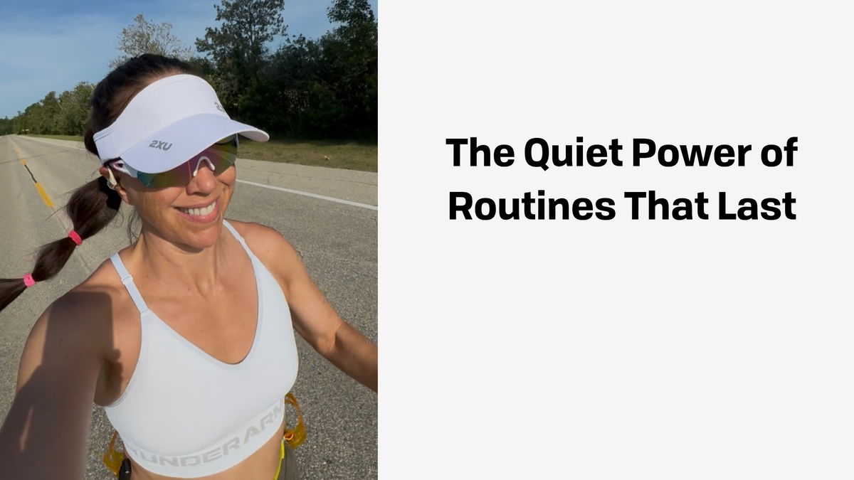 The Quiet Power of Routines That Last