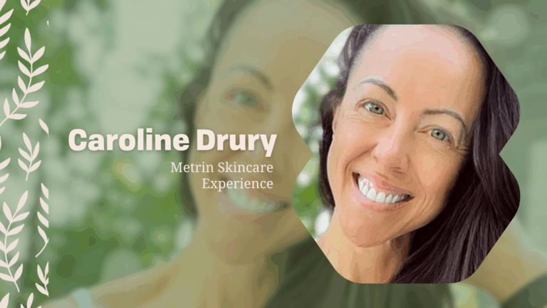 Metrin Skincare Experience: Caroline D